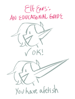 mayorofdunktown: i made a handy guide for drawing elf ears ( this is joaks and in good fun so don’t be a fucking geek about this post bc we get it you gotta have those lobes)  Then WoW has a fetish