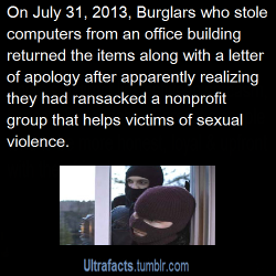    Source For more facts follow Ultrafacts  The most nicest burglars ever.  this is even better than the burglar that found child porn and called the cops on the guy he was robbing 