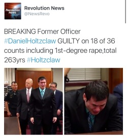 eccentric-nae:  krxs10:  ********* BREAKING NEWS *********   Ex-Oklahoma City cop Daniel Holtzclaw found guilty of multiple on-duty rapes   In the trial of serial rapist ex-cop Daniel Holtzclaw—a man who took an extraordinarily evil bet on America’s