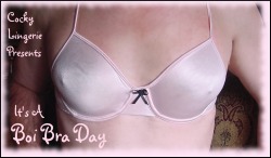 pattiespics:Cocky Lingerie Presents a Special   ~~  Boi Bra Day ~~Cuming Your Way on Friday, So put on your sexy gurlie bra play along with us!This is on of Pattie’s Pic’s and  You can see all of Pattie’s pic here:http://pattiespics.tumblr.com/Thanks