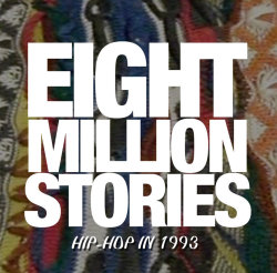 Microphone Check Presents: &lsquo;Eight Million Stories: Hip-Hop In 1993&rsquo; (via @NPRHipHop) Tonight in New York, we&rsquo;ll gather together key figures and witnesses of rap music in 1993 to reminisce, reveal and laugh. For information on how to
