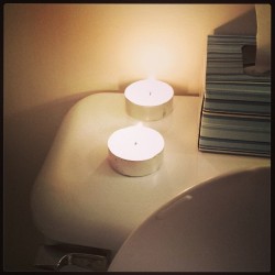 Candles in the bathroom while I’m taking