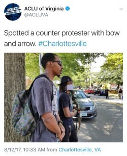 blackmodel:  ehromantic:   sarahmascarah:  thenannystate:   blackmodel: the aclu is real tacky  The fuck is the counter protester gonna do with a bow and arrow??   Feels relevant to add the the ACLU is a big part of the reason why Charlottesville happened