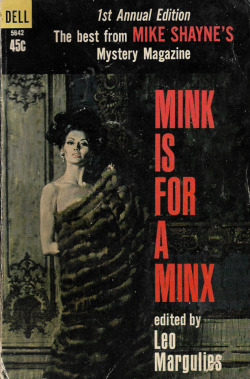Mink Is For A Minx, edited by Leo Marguiles (Dell, 1964). Cover art by Robert McGinnis.From a box of books bought on Ebay.