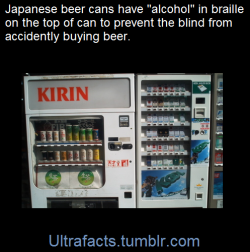 ultrafacts:    Soda cans, beer cans, canned coffee… in Japan, it’s not always easy to distinguish one from the other if you are blind. With that in mind, Japanese brewers have begun stamping patterns of raised dots on top of their beer cans. SourceFollow