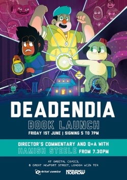 hamishsteele: hamishsteele:   💥 DEADENDIA LAUNCH NEWS 💥  On Friday 1st June, join me at Orbital Comics for the launch of DeadEndia: The Watcher’s Test, Nobrow’s adaptation of my webcomic!  Come down from 5-7pm for a book signing and hang about