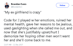 givinginandsigningup:  allronix:  stopmakingliberalslookbad:  theboobfather:  doom-exe: This tweet is such bullshit acting like crazy exes just don’t exist  hahaha maybe it’s code for “my ex girlfriend was abusive but society is so determined to
