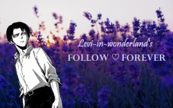 levi-in-wonderland:  So at first I was going to do this in order and have it all alphabetized and stuff but Follow Forevers are hard! So i’m just going to randomly list a bunch of awesome blogs that I follow below! I’m probably going to miss some