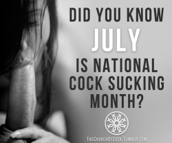 thechurchofcock:  celebrate all month long
