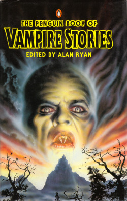 The Penguin Book Of Vampire Stories, edited by Alan Ryan (Bloomsbury, 1987). From a charity shop in Nottingham.
