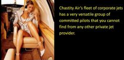 Chastity Air&rsquo;s fleet of corporate jets has a very versatile group of committed pilots that you cannot find from any other private jet provider.