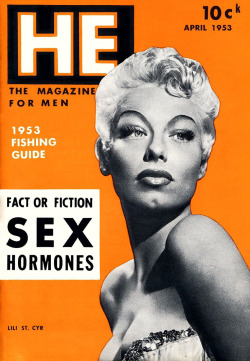 Lili St. Cyr is featured on the April ‘53 cover of ‘HE’; a popular 50’s-era Men’s Pocket Digest..