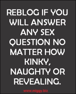 texasboyi35:  holegirl: hascum:   naughtyjulz:   skinnyslutgirl:  Please tell me it all ;)  I would love to know   Mmmm   Oh pls do. Sounds like fun  Ask me!