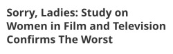 aiffe:tarntino:The findings aren’t surprising, but the results are still depressing.The Center for the Study of Women in Television and Film has released its report on 2014, titled “It’s a Man’s (Celluloid) World,” and the news isn’t good.