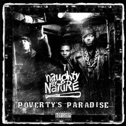 BACK IN THE DAY |5/2/95| Naughty By Nature released their fourth album Poverty&rsquo;s Paradise on Tommy Boy Records.