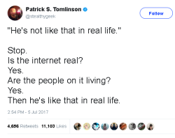 the-scottish-bae:sluti-snek:all the internet did was give him a place where he didnt have to worry about being punched in the face when he says what he thinks  “he’s not like that in real life” just means “he’s not like that when there are repercussions”