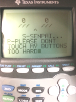cannibalistictofu:  In class today, the guy who sits next to me, who by the way is always sleeping and never talks to anyone in class, gives me his calculator and this was on it. .. .. .. I didnt know how to respond to this 