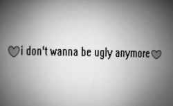 Ugly on We Heart It. http://weheartit.com/entry/81048480/via/ilostmyself_