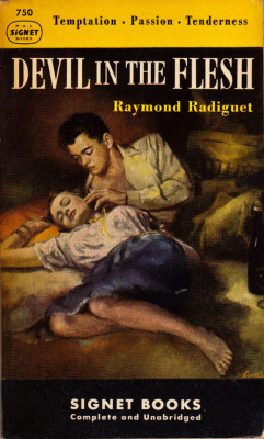 Devil In The Flesh, by Raymond Radiguet (Signet, 1949). From a second-hand book table in Sainsburys.