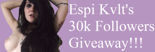 espikvlt:  I promised a while back that as soon as I hit 30k, I would have a porn giveaway to celebrate. Well, here it is!!  Rules: Must reblog (likes also count, but if you just like this post, it won’t count). Must be following me. Must be 18  and