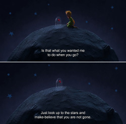 anamorphosis-and-isolate:  ― The Little Prince (2015)The Little Girl: Is that what you wanted me to do when you go? Just look up to the stars and make-believe that you are not gone. 
