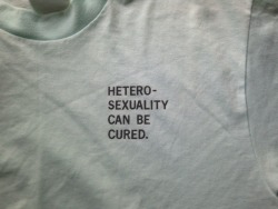 Had I had a more accepting family I would’ve bought this t-shirt in an instant.