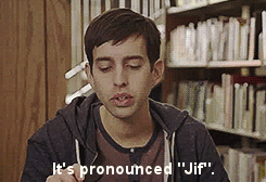 thatboyjames:  I will never pronounce if Jif…ever. I don’t care if the creator of the GIF says it’s jif. 