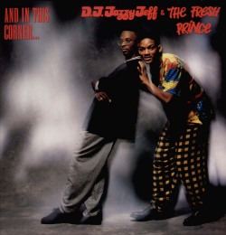 25 YEARS AGO TODAY |4/17/89| DJ Jazzy Jeff &amp; The Fresh Prince released their 3rd album, And in This Corner…, on Jive Records.