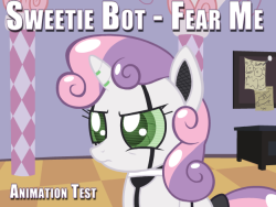 toggafreggin:  It’s about time I went ahead and animated some more pones. Sweetie Bot - Fear Me The YouTube description has a bunch of info on the project, different findings, etc, but this short little animation test was basically me finally figuring