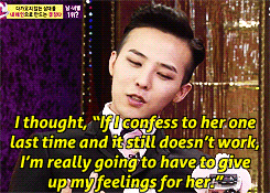  gd talking about an unrequited love that lasted for 2 years 