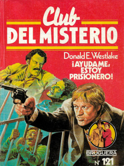 ¡Ayúdame, estoy prisionero! (Help, I Am Being Held Prisoner), by Donald E. Westlake (Club del Misterio Magazine No. 121, 1983).From a street market in Seville, Spain.