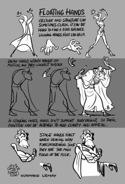 grizandnorm:  Tuesday Tips - Floating HandsI use this a lot when storyboarding a first pass of a sequence. Placing hands in the right, most appealing position can be tricky. In order to create a clear silhouette for the hands, I often draw them “floating