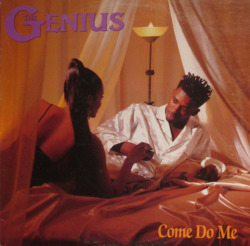 BACK IN THE DAY |2/6/91|  The Genius releases, Come Do Me, the first single off his debut album, Words From The Genius.