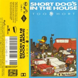 #tapedecktuesday-T : Too Short-Short Dog&rsquo;s In The House