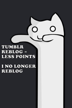 Everytime I reblog on Tumblr I loose like 10 points! My Tumblarity is going the hell down everytime I reblog!!! I&rsquo;m no longer rebloggin&rsquo;&hellip; sorry!