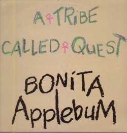 #waxwednesday: A Tribe Called Quest-Bonita Applebum 12&quot; 1990