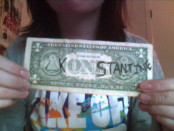thefirststaryousee:  thisroutineriot:  phoebejeebies:  (take your own tumblrshot) the konstantine dollar~  omg this is so clever doing this rn  