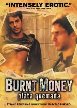ileandromp:  just finished watching this movie, “Plata Quemada” (Burnt Money) and it has to be one of the best movies i’ve ever seen in my life!  Do yourself a favor and watch this film!  I loved this movie. Foreign films are great. Plus I love