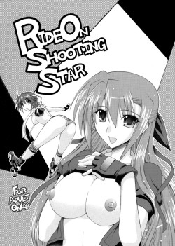 Ride On Shooting Star Magical Girl Lyrical Nanoha yuri doujin. Contains breast fondling/sucking, large breasts, fingering, and tribadism. Mediafire: http://www.mediafire.com/?k3rzlt1ub44tv4b