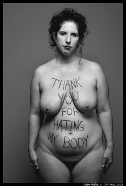 &ldquo;Thank You for Hating my Body.&rdquo;