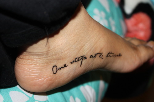 XXX fuckyeahtattoos:  One step at a time means photo