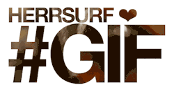 HERRSURF ❤ #GIF