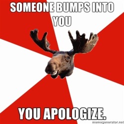 stereotypicalcanadianmoose:  Happens everytime.