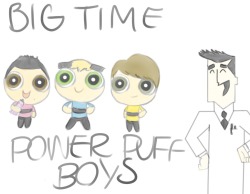 manhomaslow-:  onemanwritinggames:  INTRODUCING THE POWER PUFF BOYSSSSSS Kendall is Blossum Carlos is Bubbles James is Buttercup Logan is Professor Utonium (it’s creepy how little I had to change to make it look like Logan I mean seriously they are