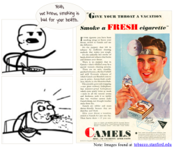 cincerely:  I am currently working with a tobacco team focusing on how tobacco ads are using deceptive and false claims to get their customers to buy their products (Not a Cough in a Carload Tobacco Collection). This is a twist I made off the “he’ll