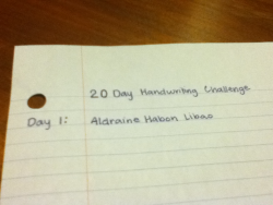 20 Day Handwriting Challenge Day 1: Handwrite your full name.