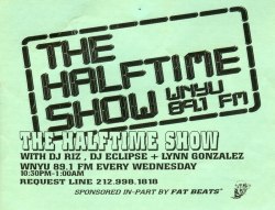 The Halftime Show [89.1] - Method Man &amp; Redman, November 1998 1) Virtuoso - Incinerator (Vinyl Reanimators Remix) 2) Kid Capri - Hot this year (w/Brand Nubian &amp; Diamond D)  3) Eminem &amp; Skam - Three siz five  4) Cormega - Sex, Drugs, Bitches