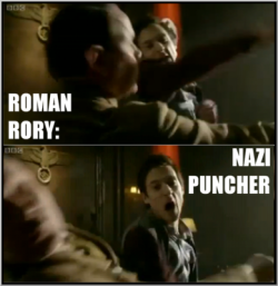 jeremyallenwhite:  If the BBC is looking for a new Doctor Who Spinoff, they should really consider Roman Rory: Nazi Puncher. There will be action, and comedy, and a bit of romance, but the heart of it would be him slow-mo punching Nazis at the end of