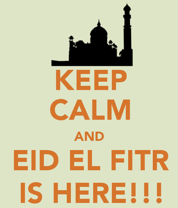 keepcalmandtabbouleh:  Keep Calm and EID EL FITR IS HERE!