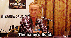 feltgasm:   TOM FELTON AUDIO DOWNLOADS    [X] : “The name’s Bond, James Bond.” [X] : “‘Sup baby? Wanna smush?” [X] : “Yo, dude! That chick’s a grenade!” [X] : “We’re going to Jersey Shore, bitches!”     